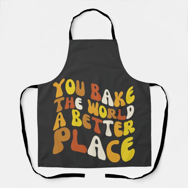 Delantal Haces Del Mundo Un Lugar Mejor Groovy Baker (Anverso)