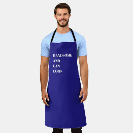 Delantal Handsome and Can Cook