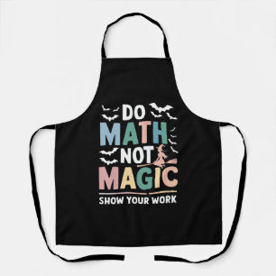 Delantal Haz Matemáticas No Magia Profesor De Matemáticas M