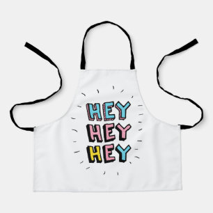 Delantal Hey Hey Hey Hey