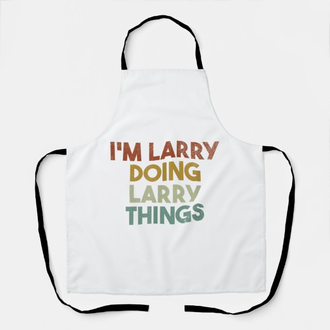 Delantal Hombres, soy Larry Doing Larry Things Funny First  (Anverso)