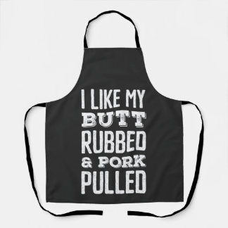 Delantal I Like My Butt Rubbed and Pork Pulled Sweatshirt