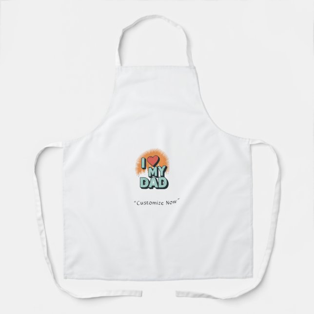 Delantal I Love My Dad Apron – Funny BBQ Gift (Anverso)