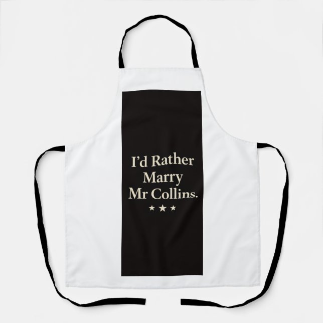 Delantal Id rather marry Mr Collins apron (Anverso)