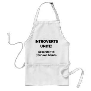 Delantal Introverts Unite!