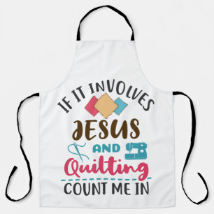 Delantal Jesús y costura Cute Quilter Decir