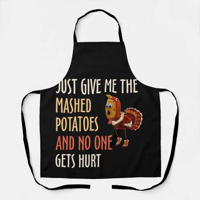 Delantal Just Give Me The Mashed Potatoes Thanksgiving Xmas (Anverso)