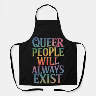 Delantal La gente queer siempre existirá, aliada del orgull
