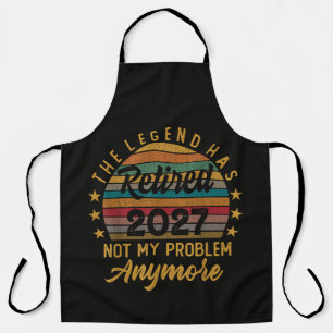 Delantal La leyenda se retiró 2027 Ya no es mi problema