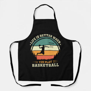 Delantal la vida es mejor cuando juegas baloncesto