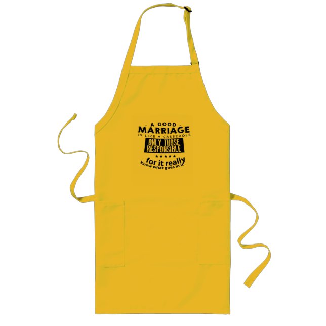 Delantal Largo Good Marriage is Like a Casserole  (Frente)