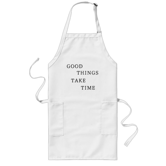 Delantal Largo Good Things Take Time Minimal Apron Kitchen Crafts (Frente)