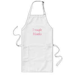 Delantal Largo Le enseñé a Martha
