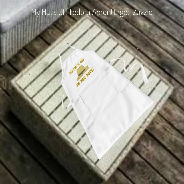Delantal Largo Mi Gorra fuera de Fedora (Subido por el creador)