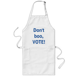 Delantal Largo No abuchees, VOTA