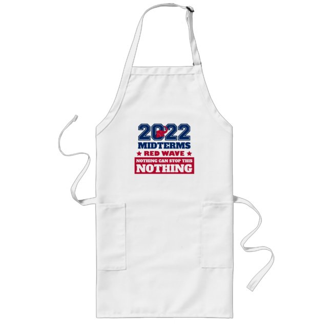 Delantal Largo Nothing Can Stop This Red Wave 2022 Midterms (Frente)