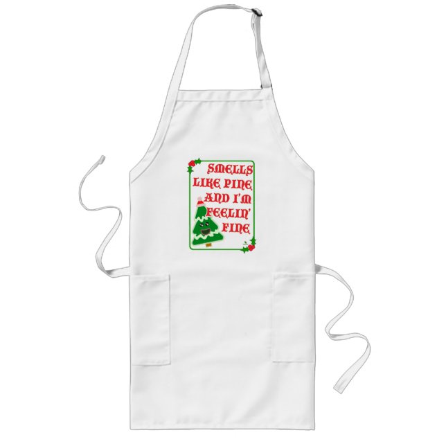 Delantal Largo Pine Smells Fine Fun Joyful Holiday Slogan (Frente)