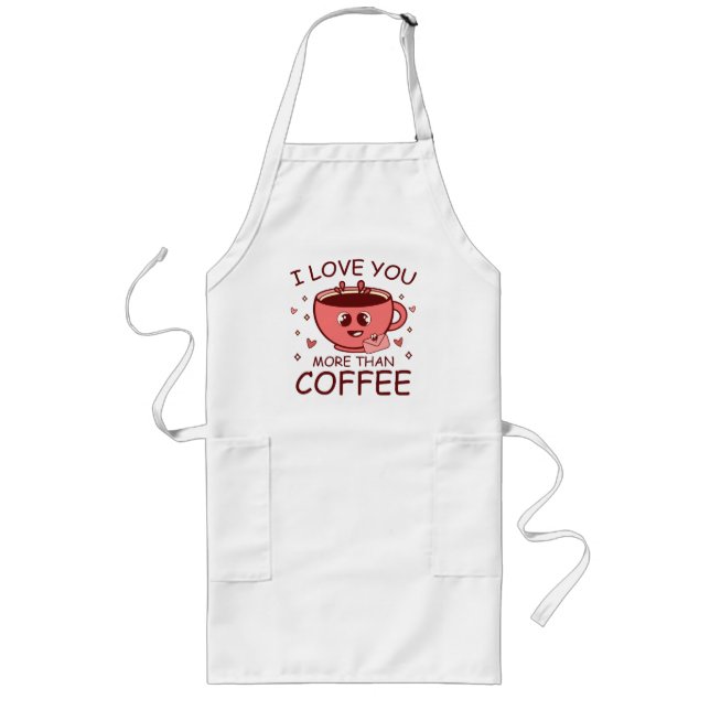 Delantal Largo Te amo más que el café (Frente)