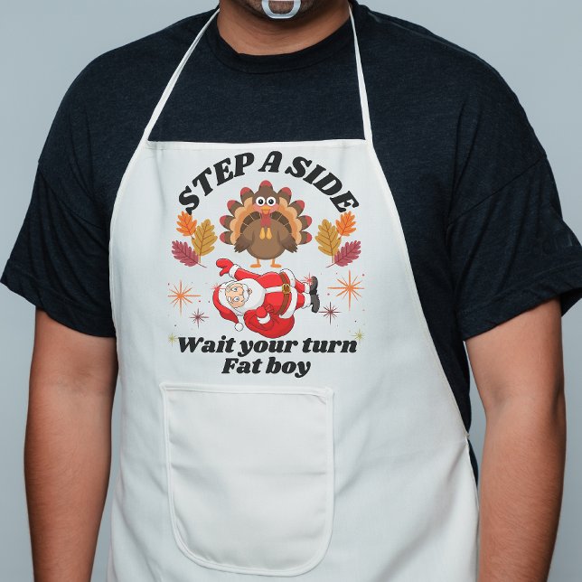 Delantal Largo Wait Your Turn Fat Boy Funny Thanksgiving  (Subido por el creador)