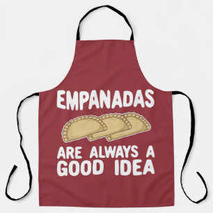 Delantal Las Empanadas Son Siempre Una Buena Idea De Camise