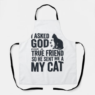 Delantal Le pedí a Dios un amigo verdadero Mi gato diseño v
