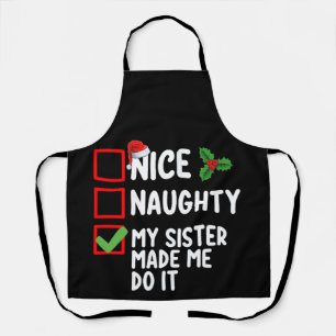 Delantal Lista de Navidad Bonita Traviesa Mi Hermana Me Hiz