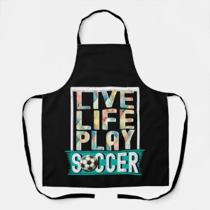 Delantal Live Life Play Soccer, fanático del fútbol