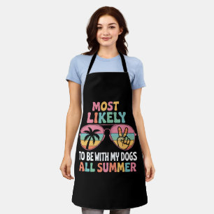 Delantal Lo Más Probable Es Estar Con Mis Perros Todo El Ma