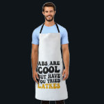 Delantal Los abs son Guay pero has probado Latkes Hanukkah<br><div class="desc">hanukkah,  judía,  menorah,  dreidel,  latkes,  regalo,  cumpleaños,  groovy,  chanukah</div>