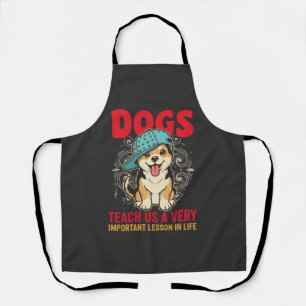Delantal Los perros nos enseñan una lección muy importante 