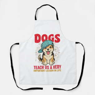 Delantal Los perros nos enseñan una lección muy importante 