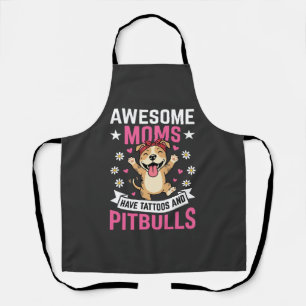 Delantal Madres de Pitbull Increíbles Tienen Tatuajes Perro