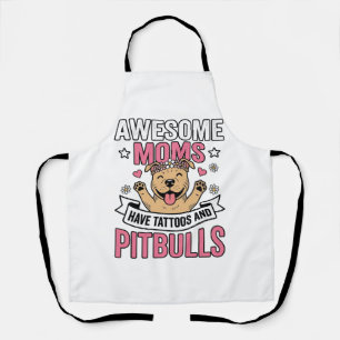Delantal Madres Increíbles Tienen Tatuajes y Pitbulls Camis