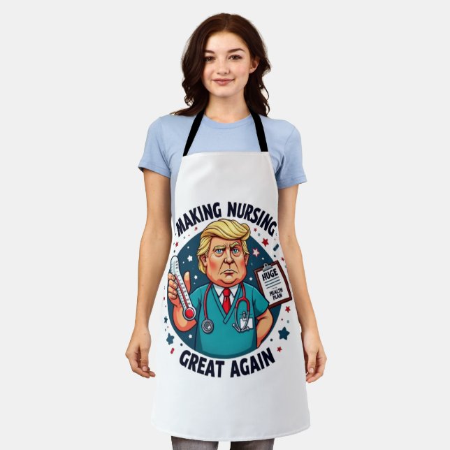 Delantal Making Nursing Great Again Funny Nursing Gift  (Gastado)