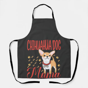 Delantal Mamá de perro Chihuahua mujer
