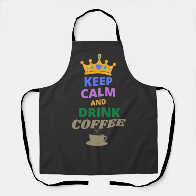 DELANTAL MANTENER LA CALMA Y BEBER EL CAFÉ (Anverso)