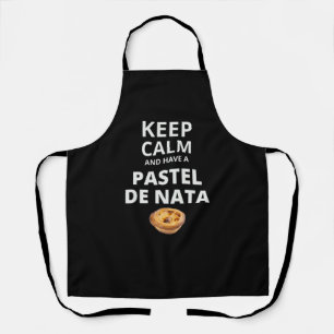 Delantal Mantener la calma y tener un Pastel de Nata