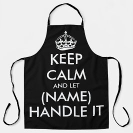Delantal Mantengan la calma y dejen que (nombre) se encargu
