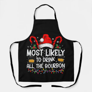 Delantal Más Probable Que Beba Todo El Bourbon Navidad