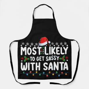 Delantal Más Probable Que Se Ponga Sassy Con Santa Navidad