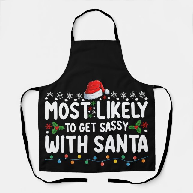Delantal Más Probable Que Se Ponga Sassy Con Santa Navidad (Anverso)