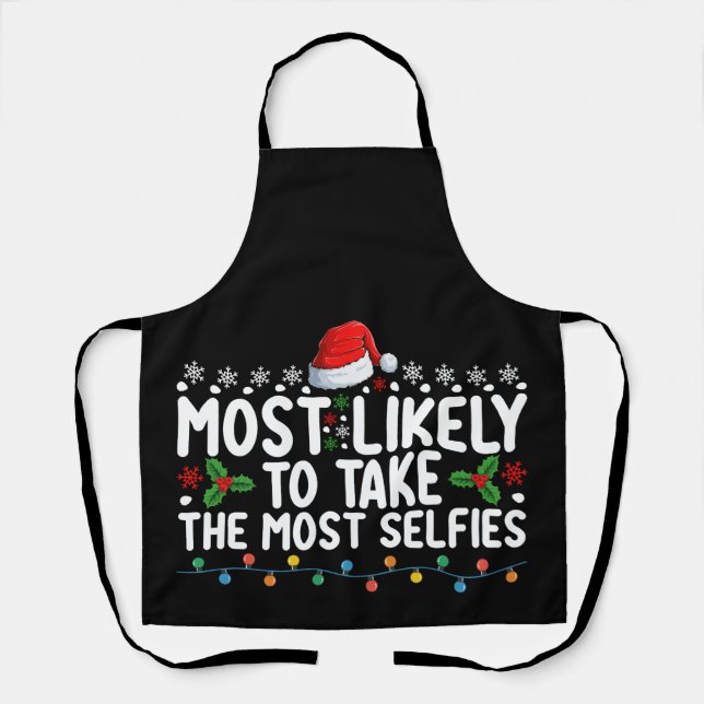 Delantal Más Probable Que Tome Más Selfies Navidad (Anverso)