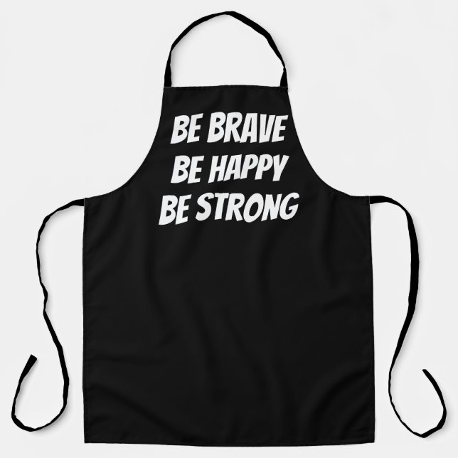 Delantal Meaningful Motivational Positive Quote (Anverso)