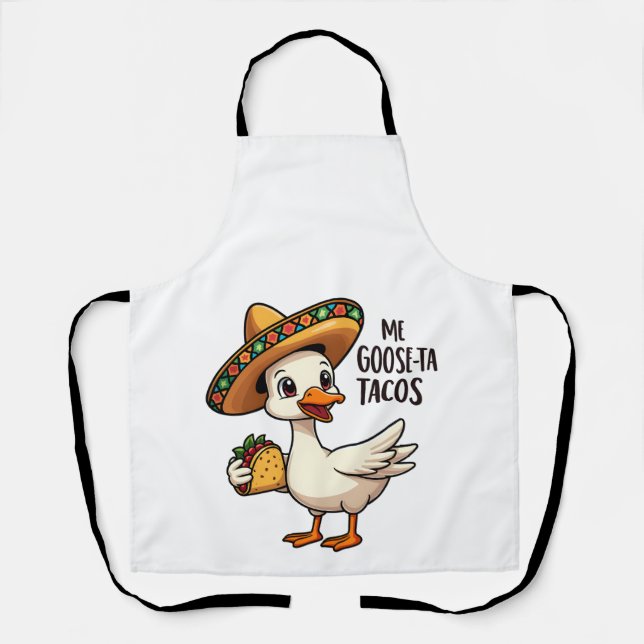 Delantal Mi Goose ta tacos Funny Mexican Taco Lovers (Anverso)