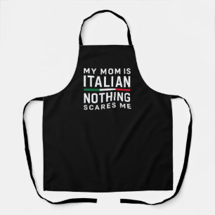 Delantal Mi Mamá es Italiana, Nada Me Asusta