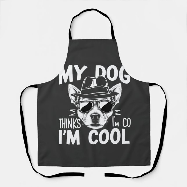 Delantal Mi perro piensa que soy genial  (Anverso)