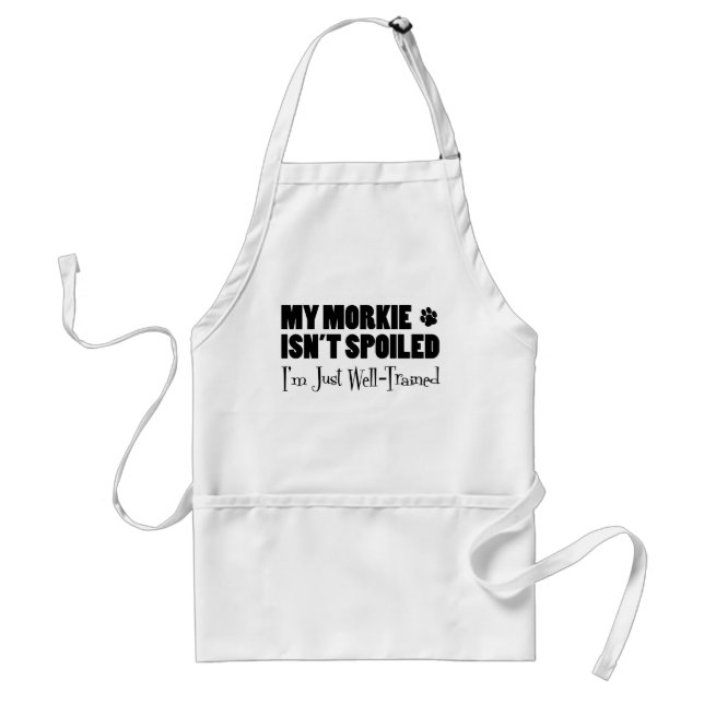Delantal Morkie no está asustada, estoy bien entrenada (Frente)