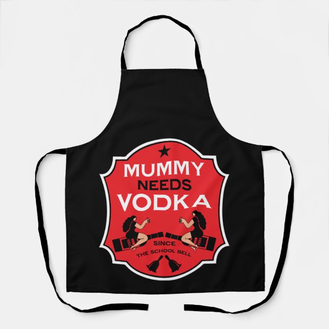 Delantal Mummy Needs Vodka (Anverso)