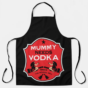 Delantal Mummy Needs Vodka