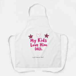 Delantal My Kids Love Him Apron – Awesome Dad Gift